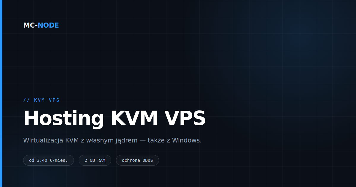 KVM VPS: własne jądro, Windows i kiedy tego potrzebujesz