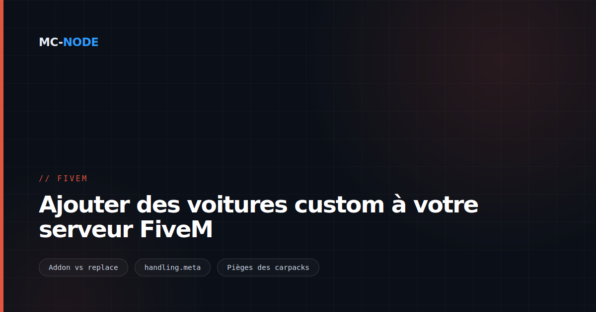 Ajouter des voitures custom à votre serveur FiveM