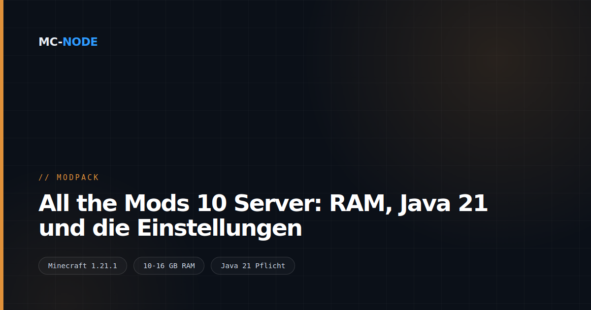 All the Mods 10 Server: RAM, Java 21 und die Einstellungen