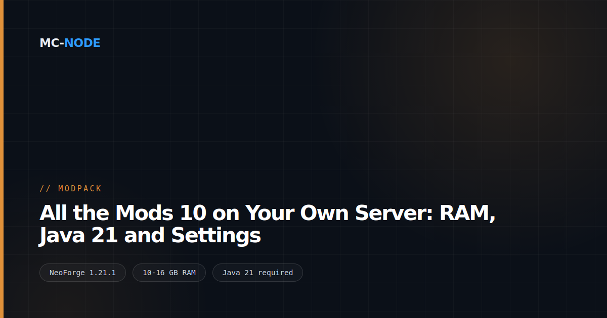 All the Mods 10 on Your Own Server: RAM, Java 21 and Settings