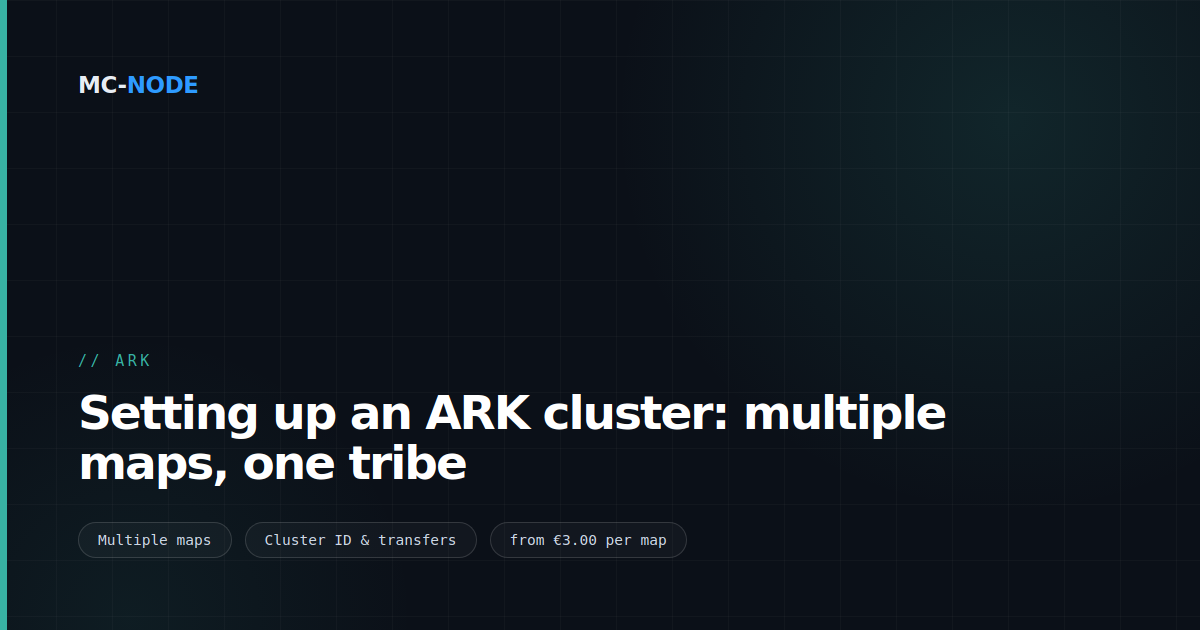 Setting up an ARK cluster: multiple maps, one tribe