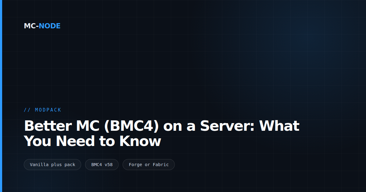 Better MC (BMC4) on a Server: What You Need to Know