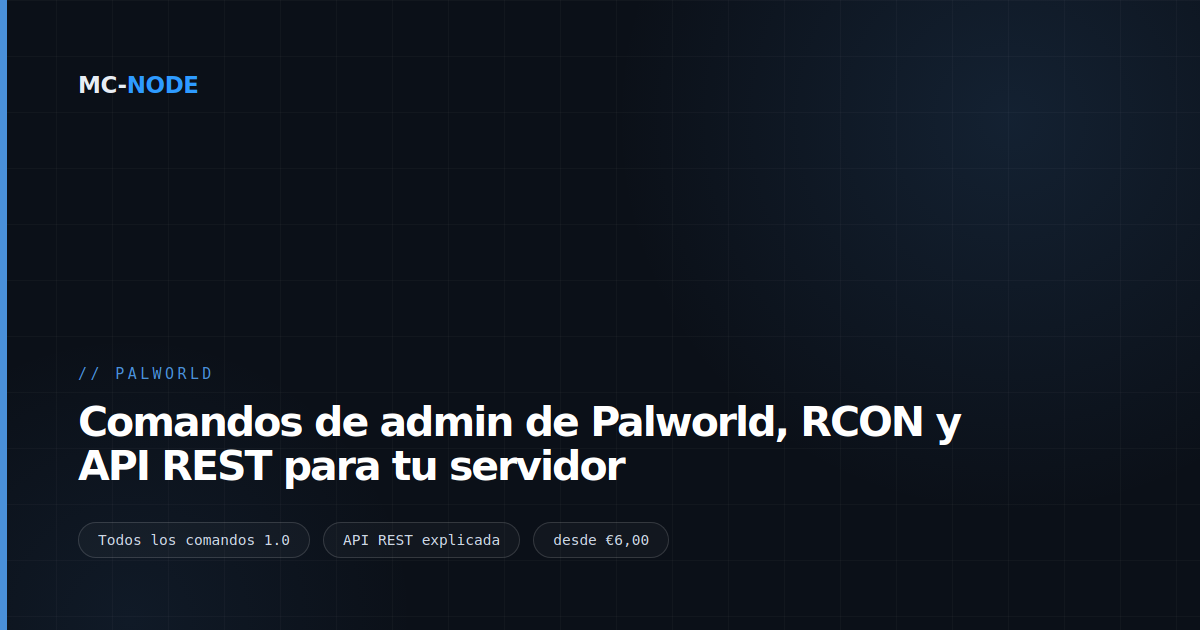 Comandos de admin de Palworld, RCON y API REST para tu servidor
