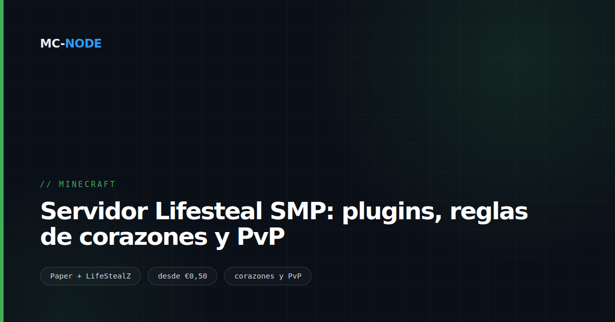 Servidor Lifesteal SMP: plugins, reglas de corazones y PvP