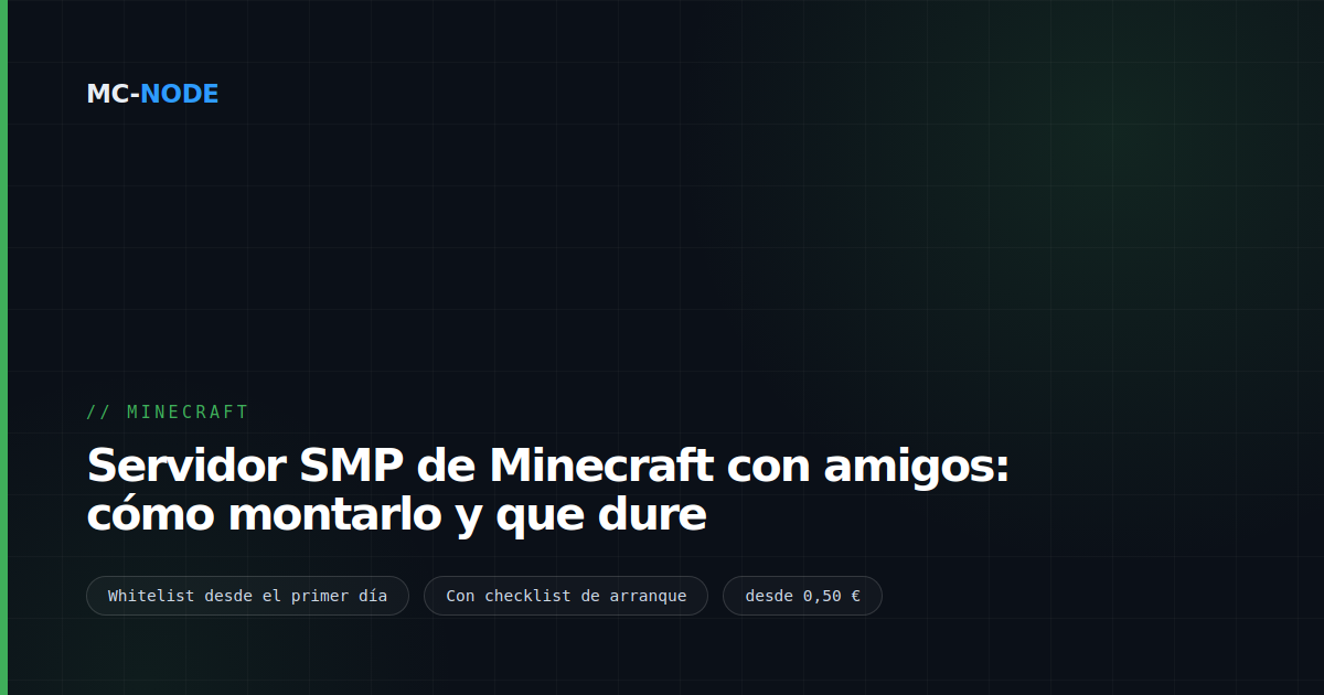 Servidor SMP de Minecraft con amigos: cómo montarlo y que dure