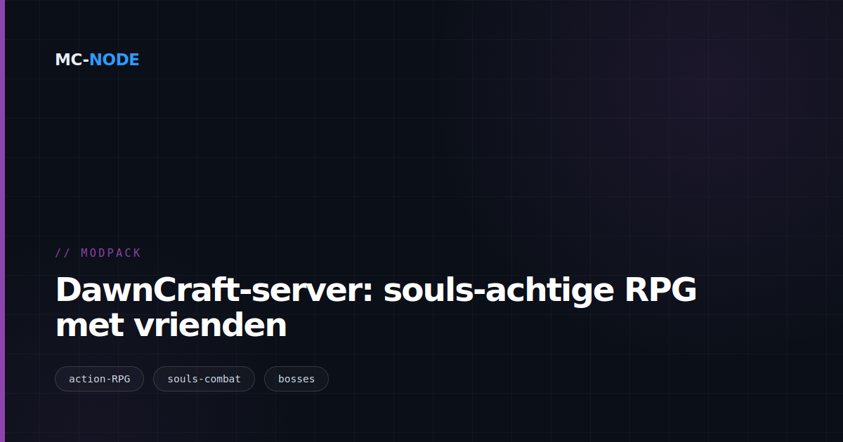 DawnCraft-server: souls-achtige RPG met vrienden