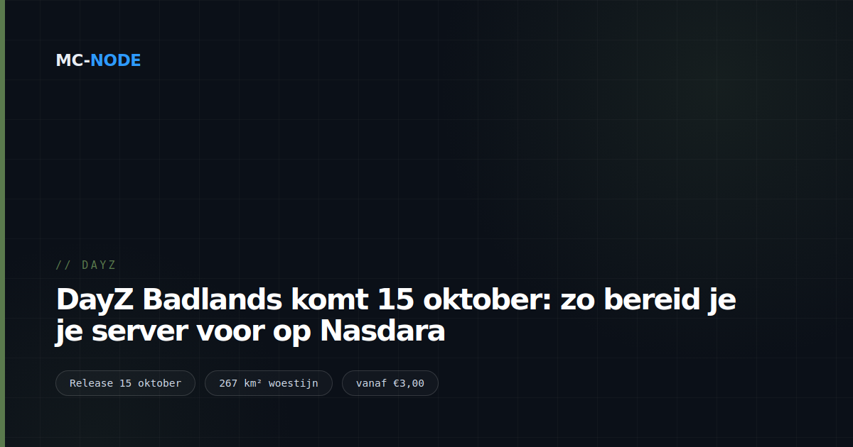 DayZ Badlands komt 15 oktober: zo bereid je je server voor op Nasdara