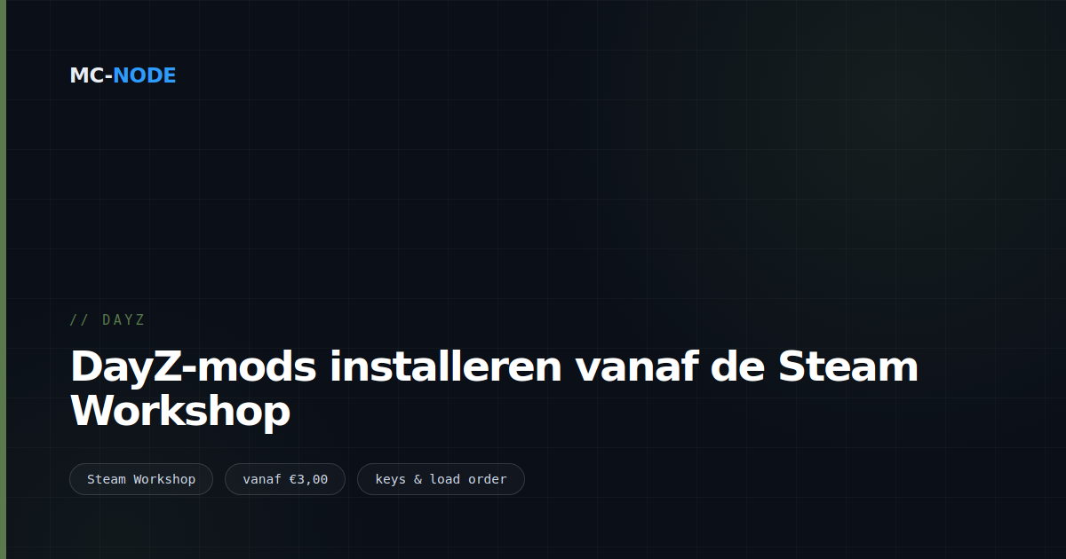 DayZ-mods installeren vanaf de Steam Workshop