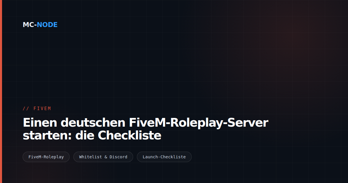 Einen deutschen FiveM-Roleplay-Server starten: die Checkliste