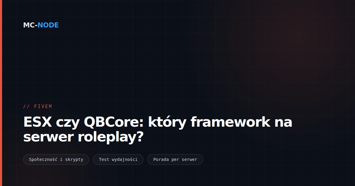 ESX czy QBCore: który framework na serwer roleplay?