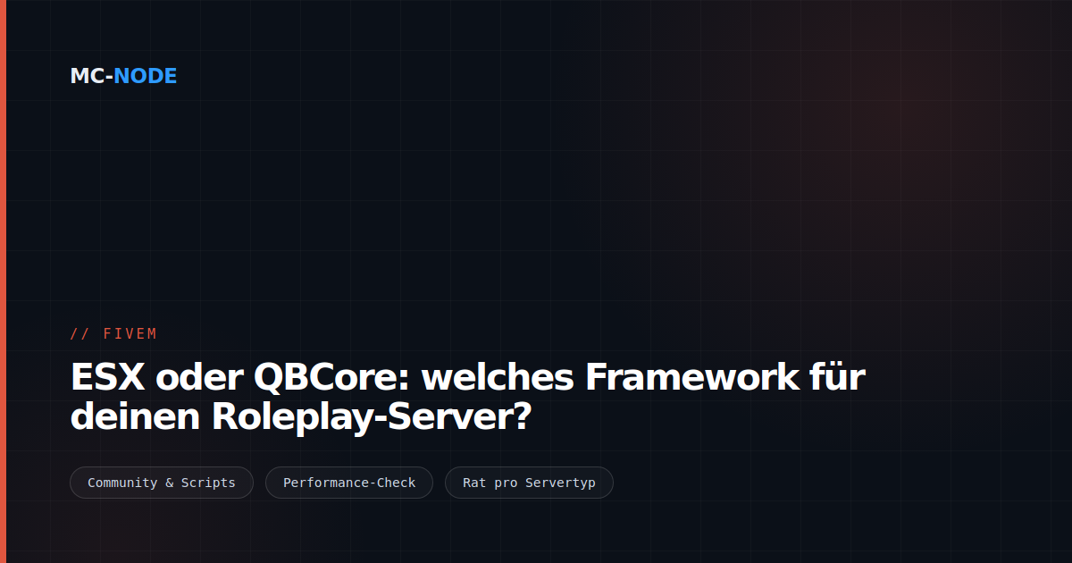 ESX oder QBCore: welches Framework für deinen Roleplay-Server?