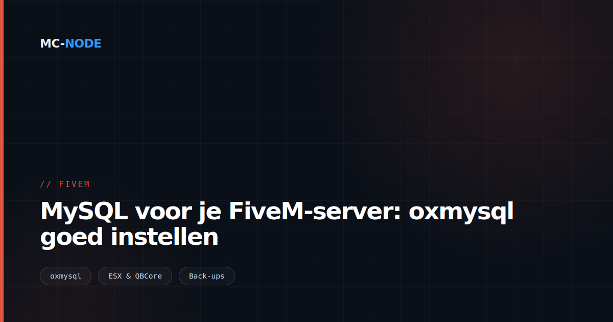 MySQL voor je FiveM-server: oxmysql goed instellen