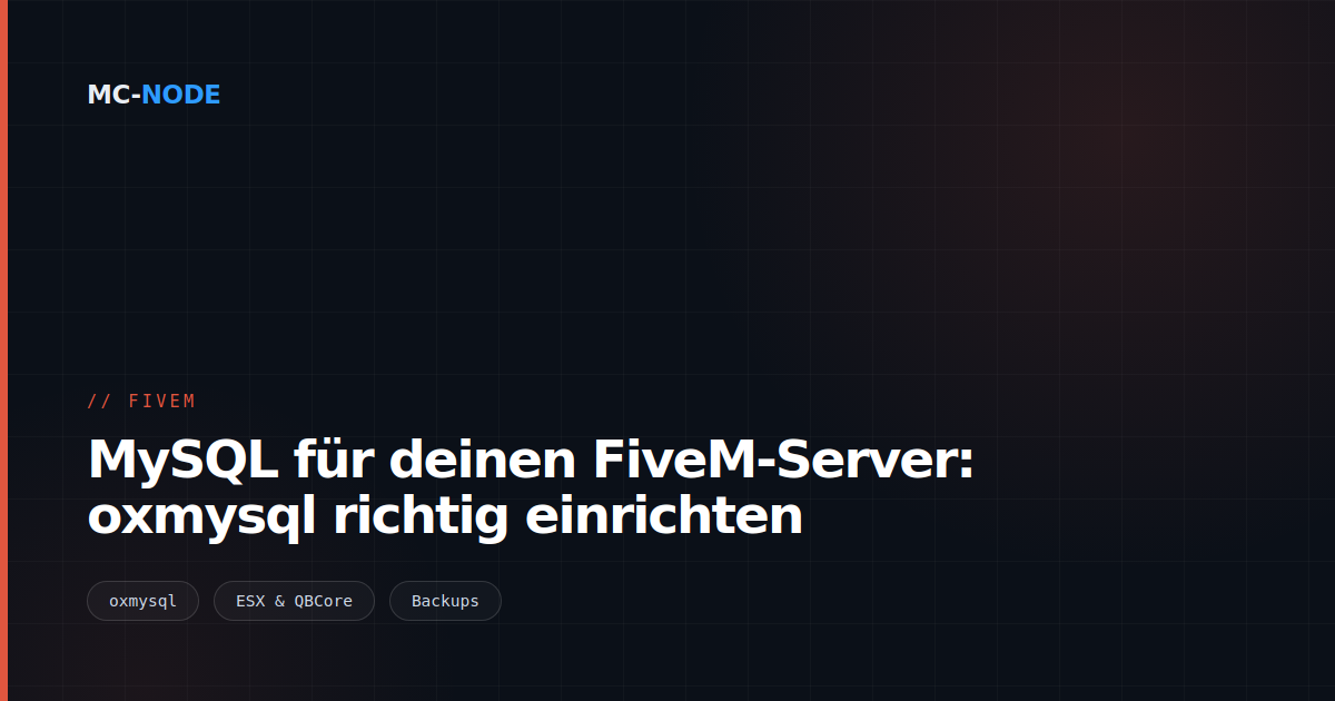 MySQL für deinen FiveM-Server: oxmysql richtig einrichten