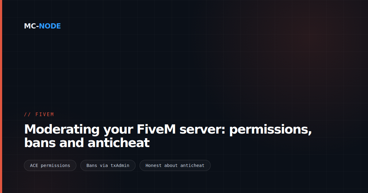 Moderating your FiveM server: permissions, bans and anticheat
