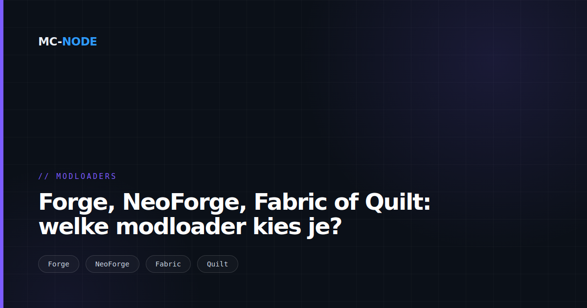 Forge, NeoForge, Fabric of Quilt: welke modloader kies je?