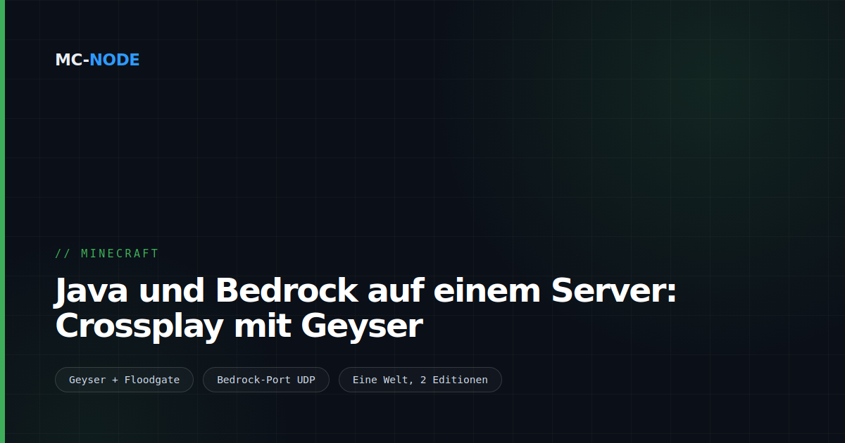Java und Bedrock auf einem Server: Crossplay mit Geyser