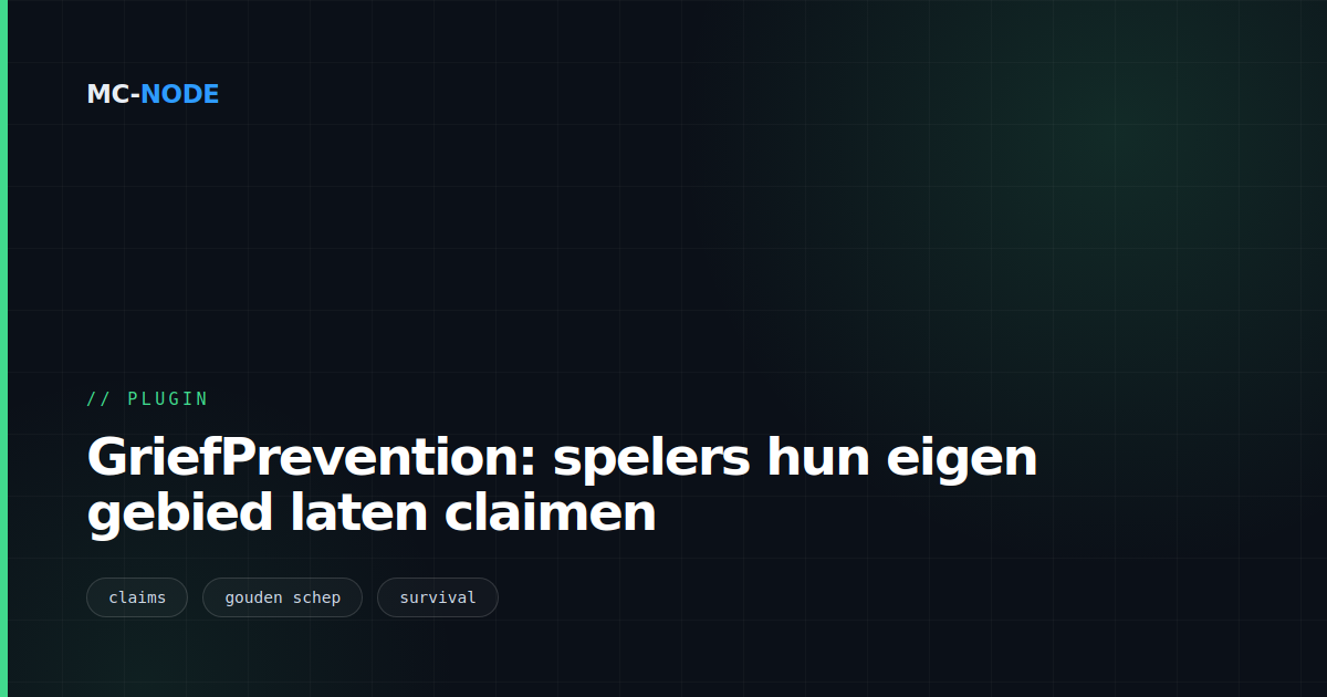 GriefPrevention: spelers hun eigen gebied laten claimen