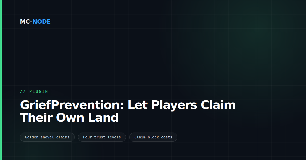 GriefPrevention: Let Players Claim Their Own Land
