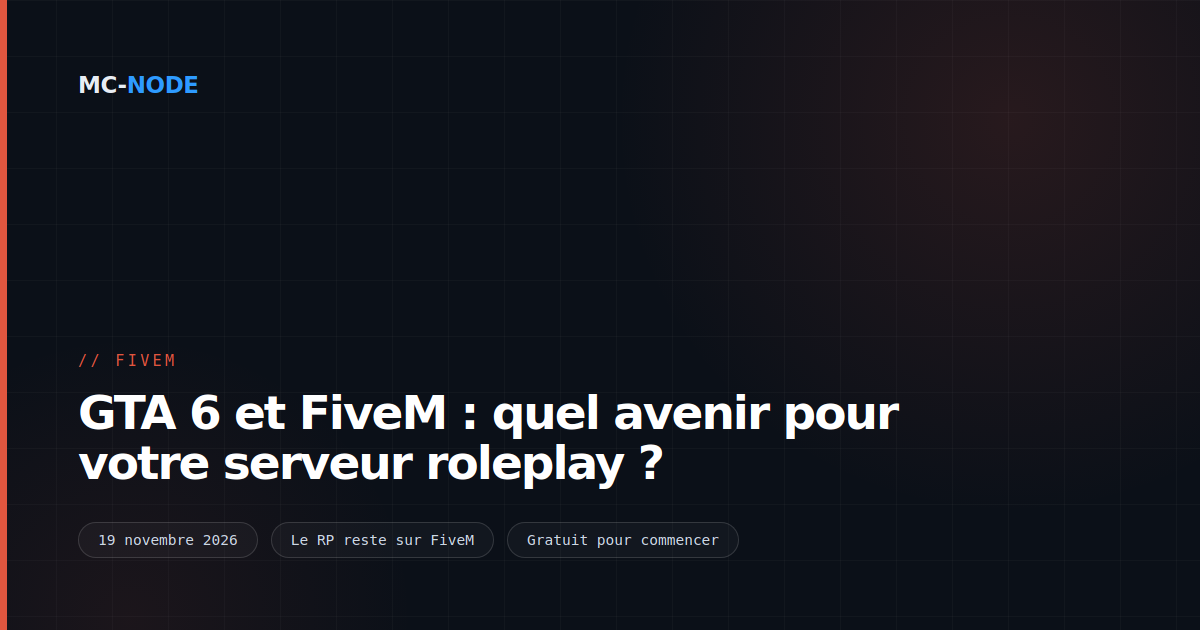GTA 6 et FiveM : quel avenir pour votre serveur roleplay ?