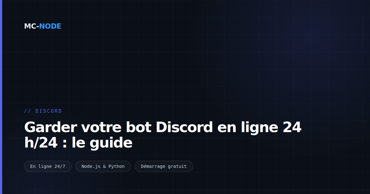 Garder votre bot Discord en ligne 24 h/24 : le guide