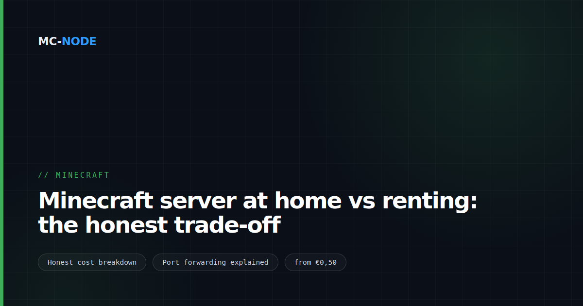 Minecraft server at home vs renting: the honest trade-off