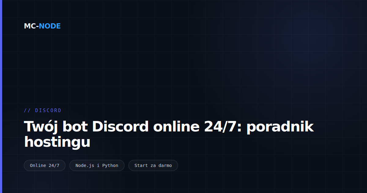 Twój bot Discord online 24/7: poradnik hostingu