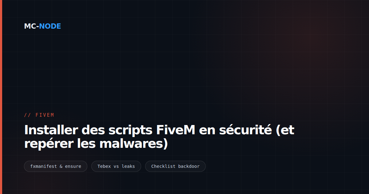 Installer des scripts FiveM en sécurité (et repérer les malwares)