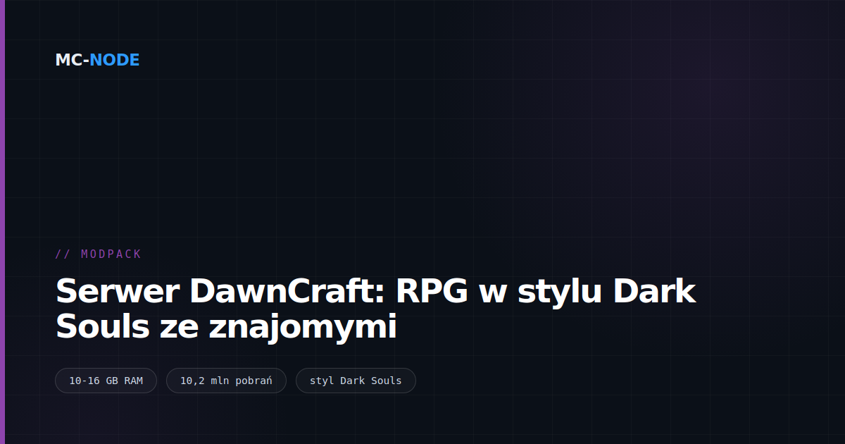 Serwer DawnCraft: RPG w stylu Dark Souls ze znajomymi