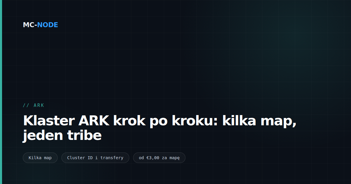 Klaster ARK krok po kroku: kilka map, jeden tribe