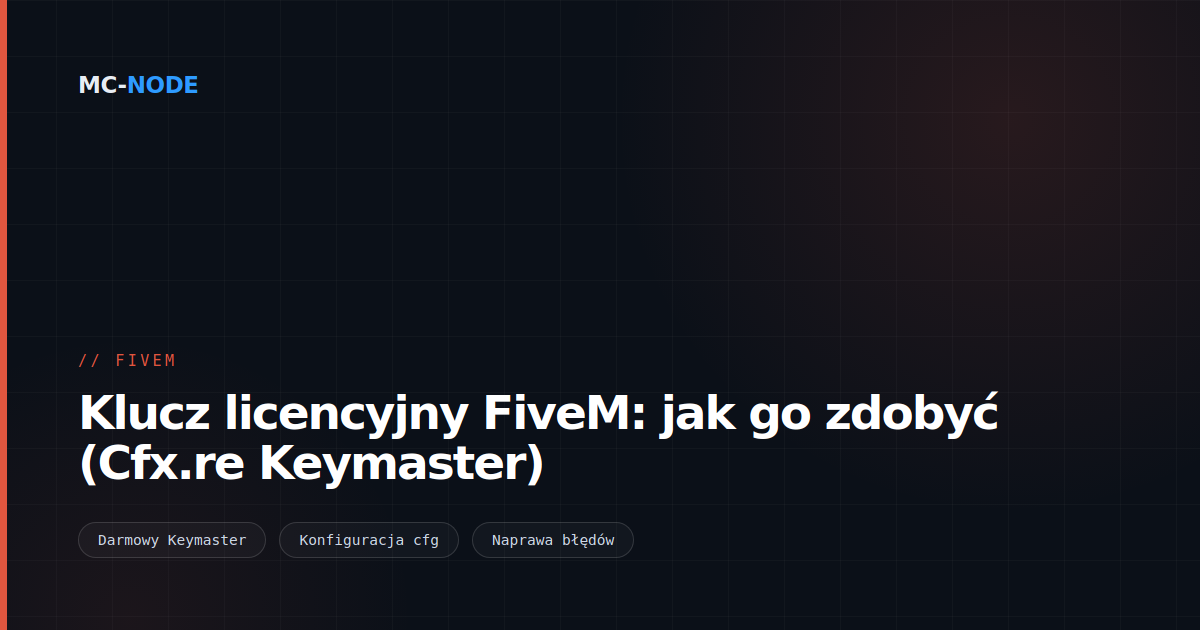 Klucz licencyjny FiveM: jak go zdobyć (Cfx.re Keymaster)