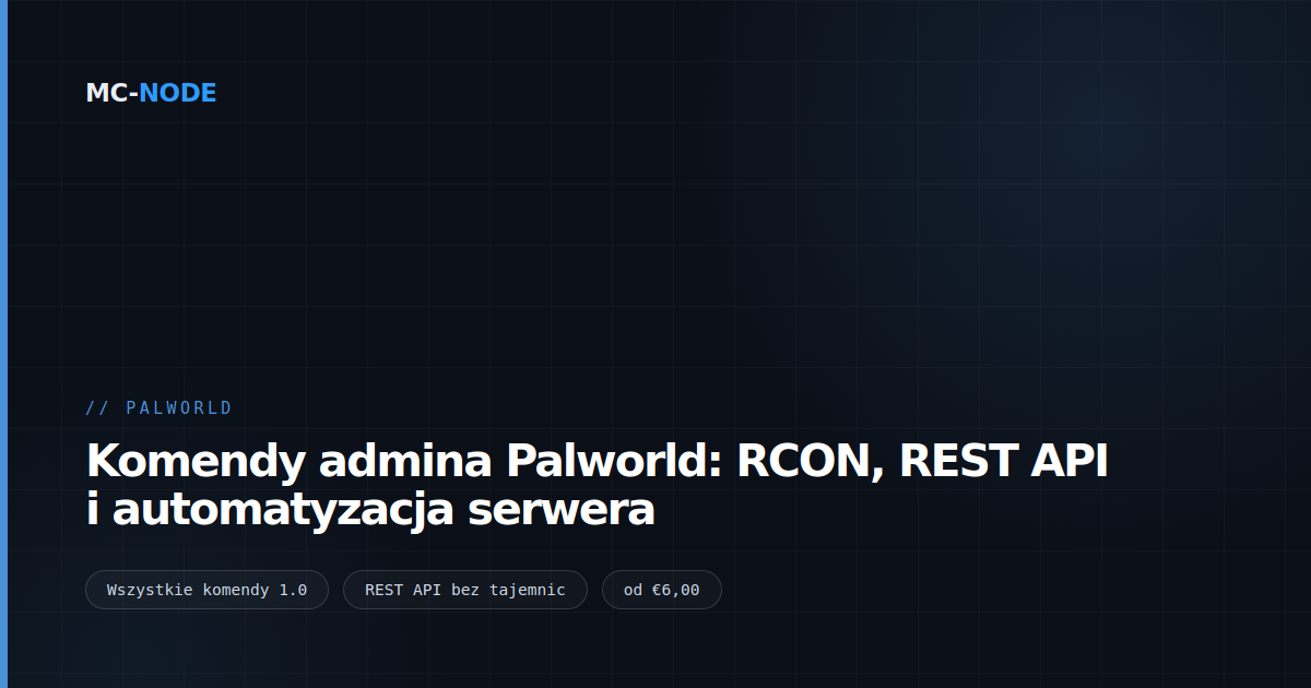 Komendy admina Palworld: RCON, REST API i automatyzacja serwera