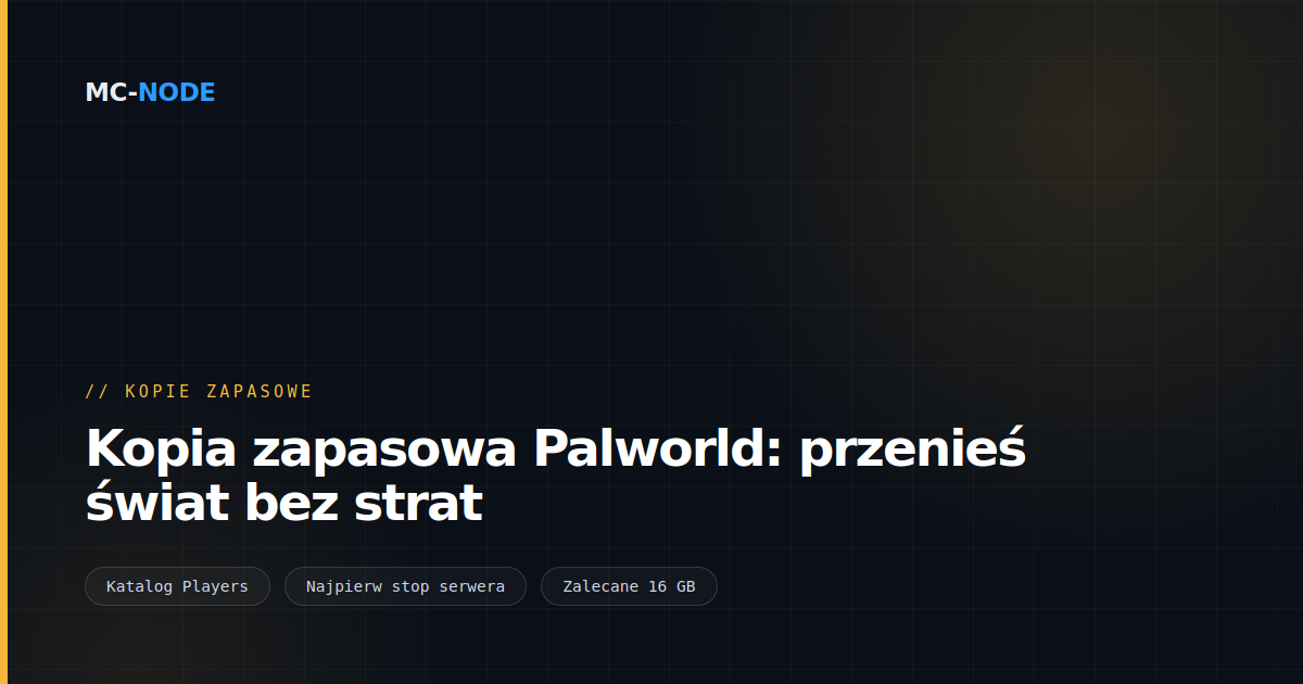 Kopia zapasowa Palworld: przenieś świat bez strat