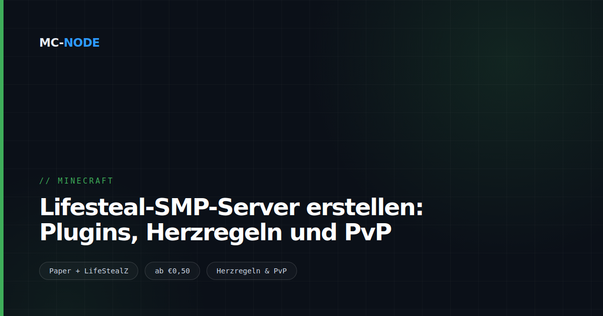 Lifesteal-SMP-Server erstellen: Plugins, Herzregeln und PvP