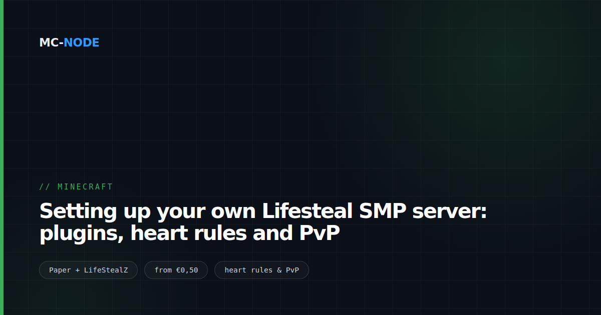 Setting up your own Lifesteal SMP server: plugins, heart rules and PvP