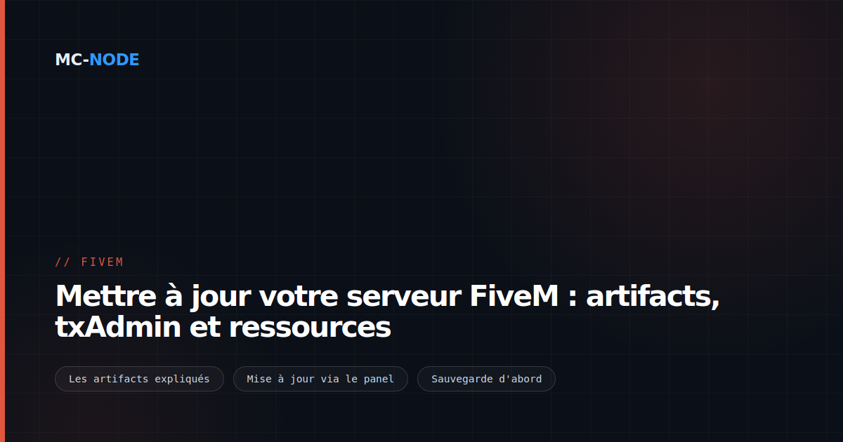 Mettre à jour votre serveur FiveM : artifacts, txAdmin et ressources