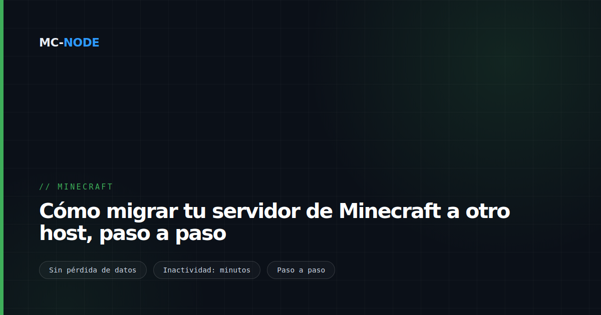 Cómo migrar tu servidor de Minecraft a otro host, paso a paso