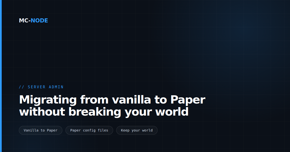 Migrating from vanilla to Paper without breaking your world