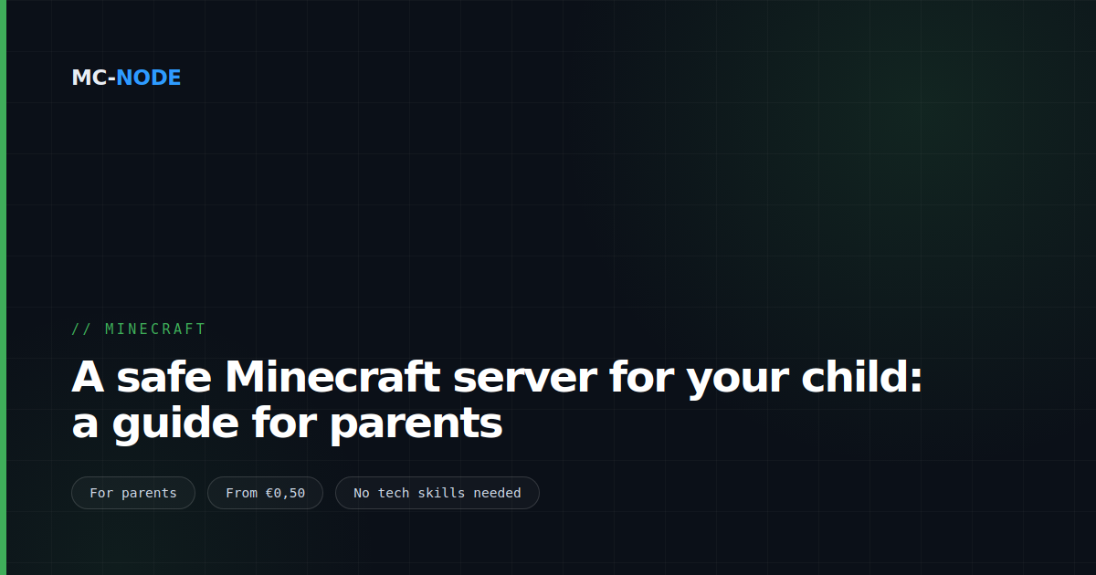 A safe Minecraft server for your child: a guide for parents