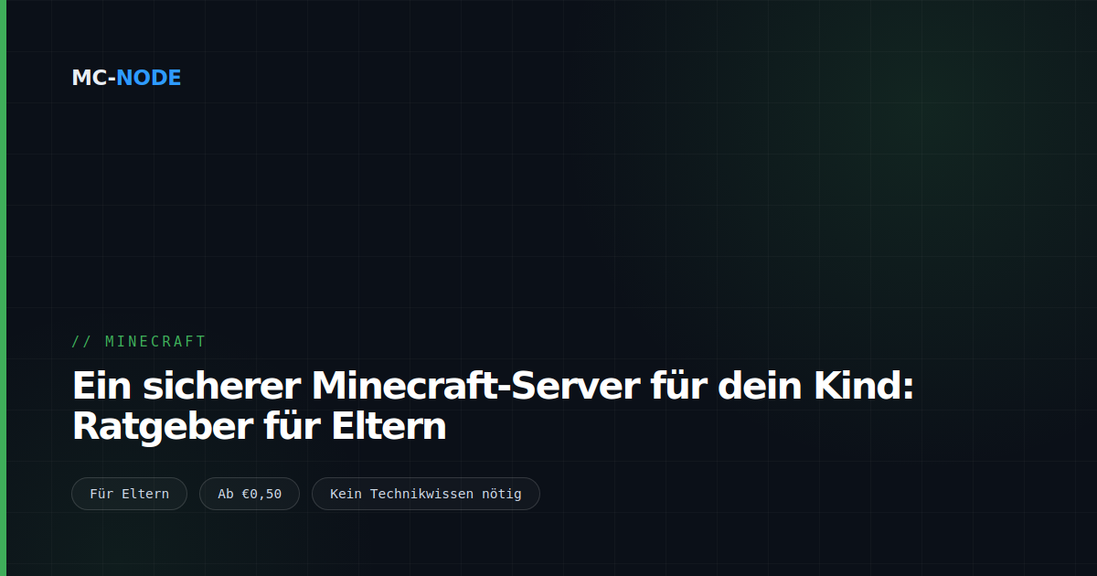 Ein sicherer Minecraft-Server für dein Kind: Ratgeber für Eltern
