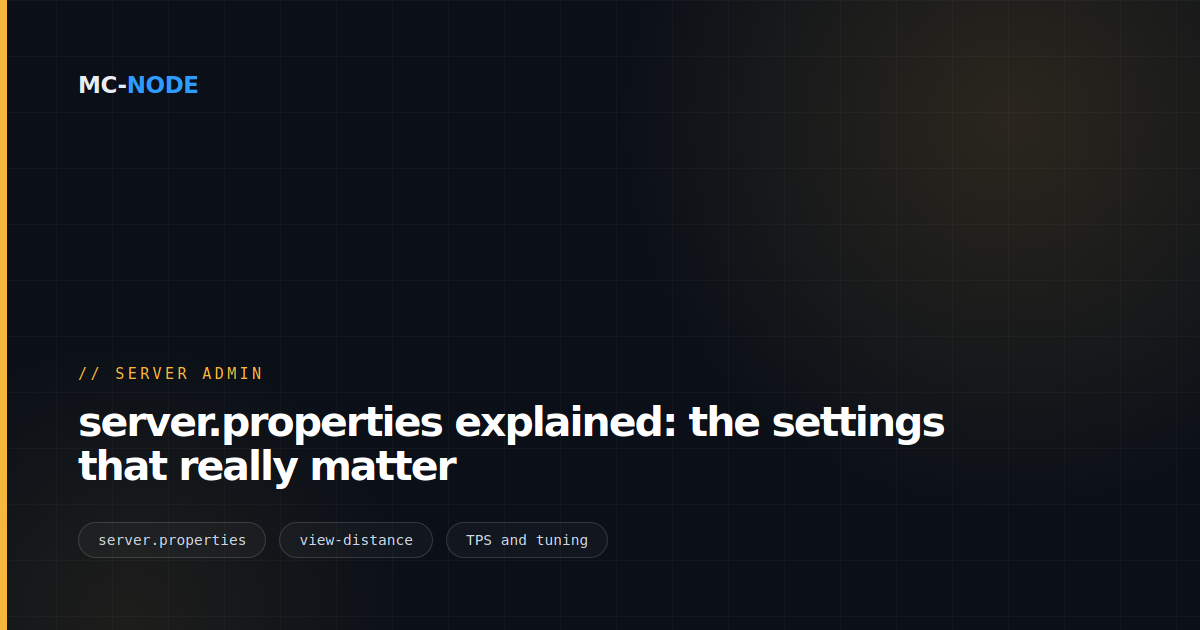 server.properties explained: the settings that really matter