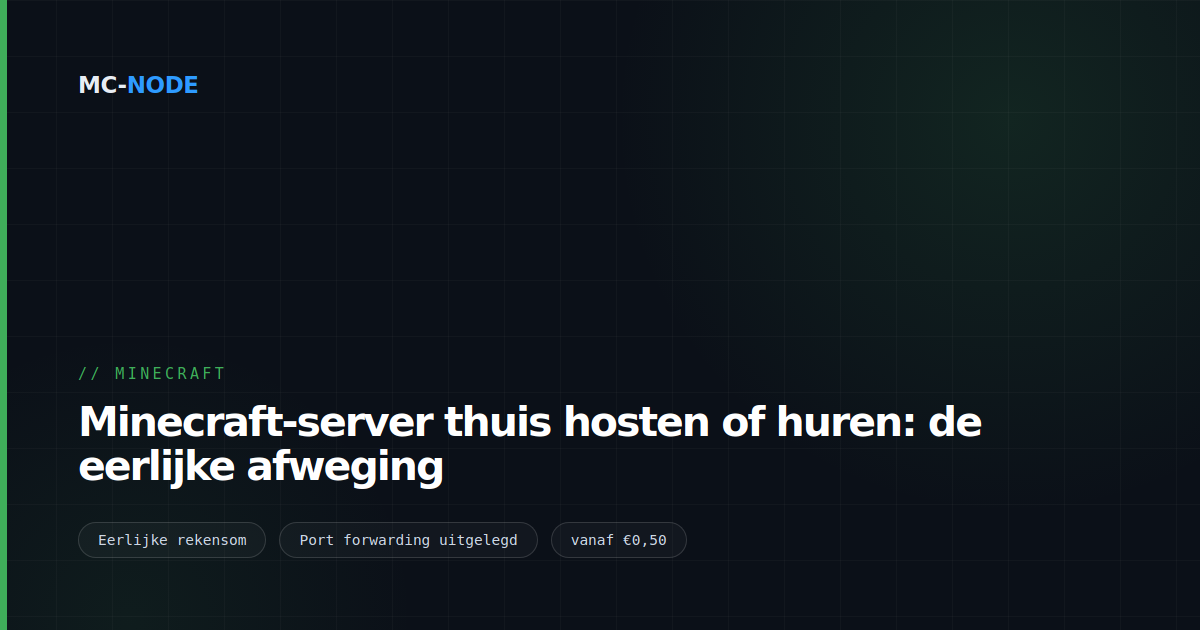 Minecraft-server thuis hosten of huren: de eerlijke afweging