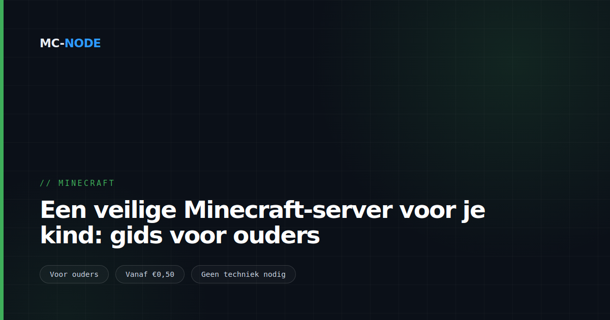 Een veilige Minecraft-server voor je kind: gids voor ouders
