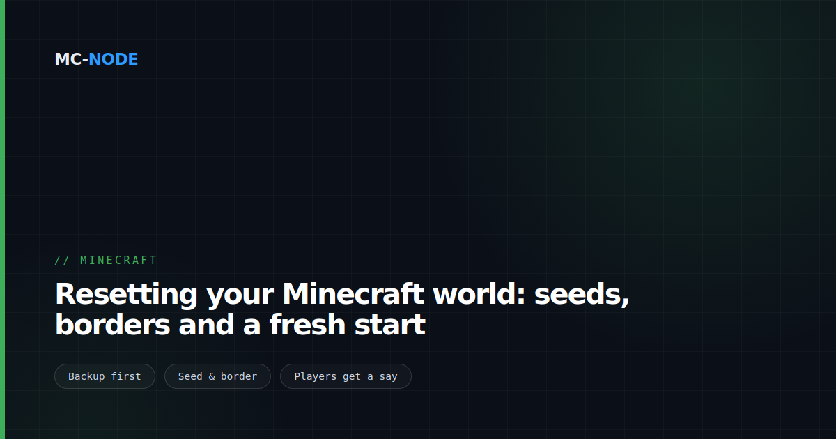 Resetting your Minecraft world: seeds, borders and a fresh start