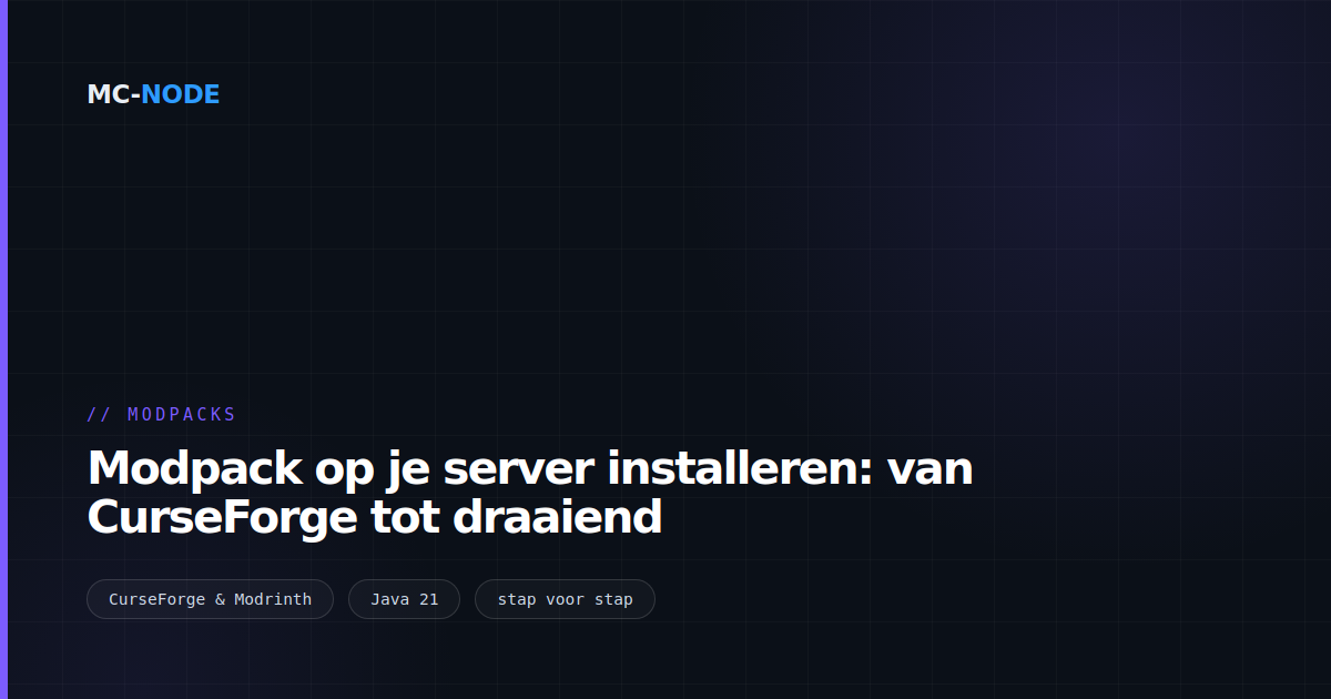 Modpack op je server installeren: van CurseForge tot draaiend