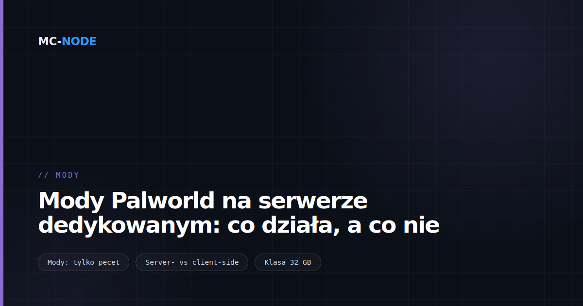 Mody Palworld na serwerze dedykowanym: co działa, a co nie
