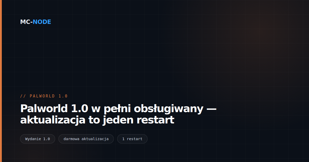 Palworld 1.0 w pełni obsługiwany — aktualizacja to jeden restart