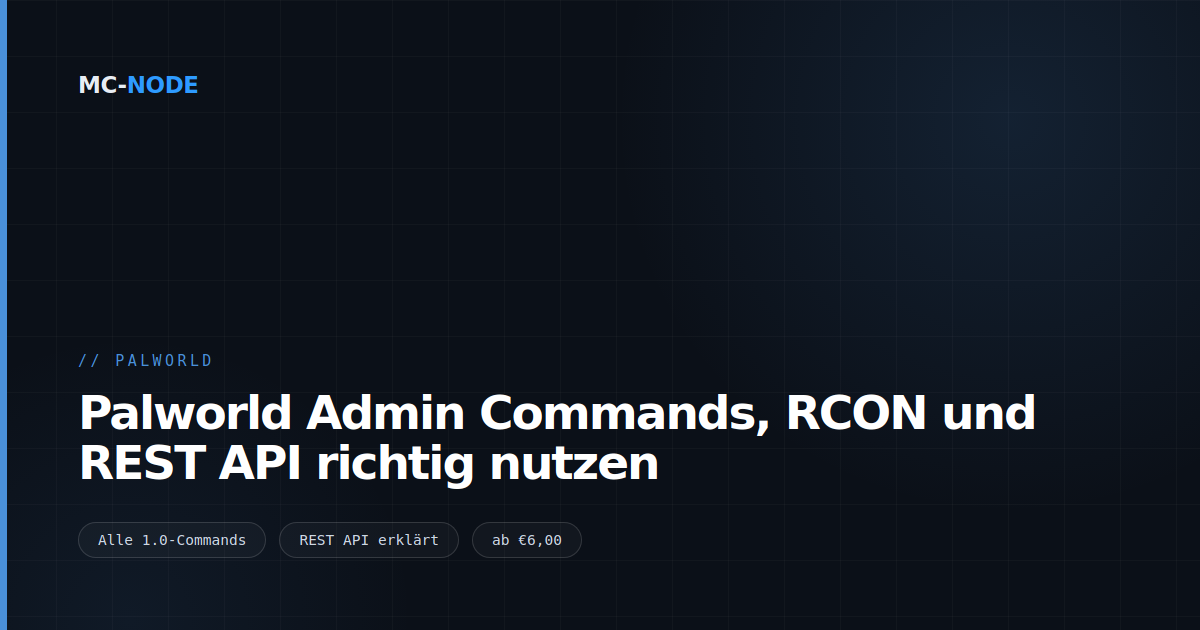 Palworld Admin Commands, RCON und REST API richtig nutzen