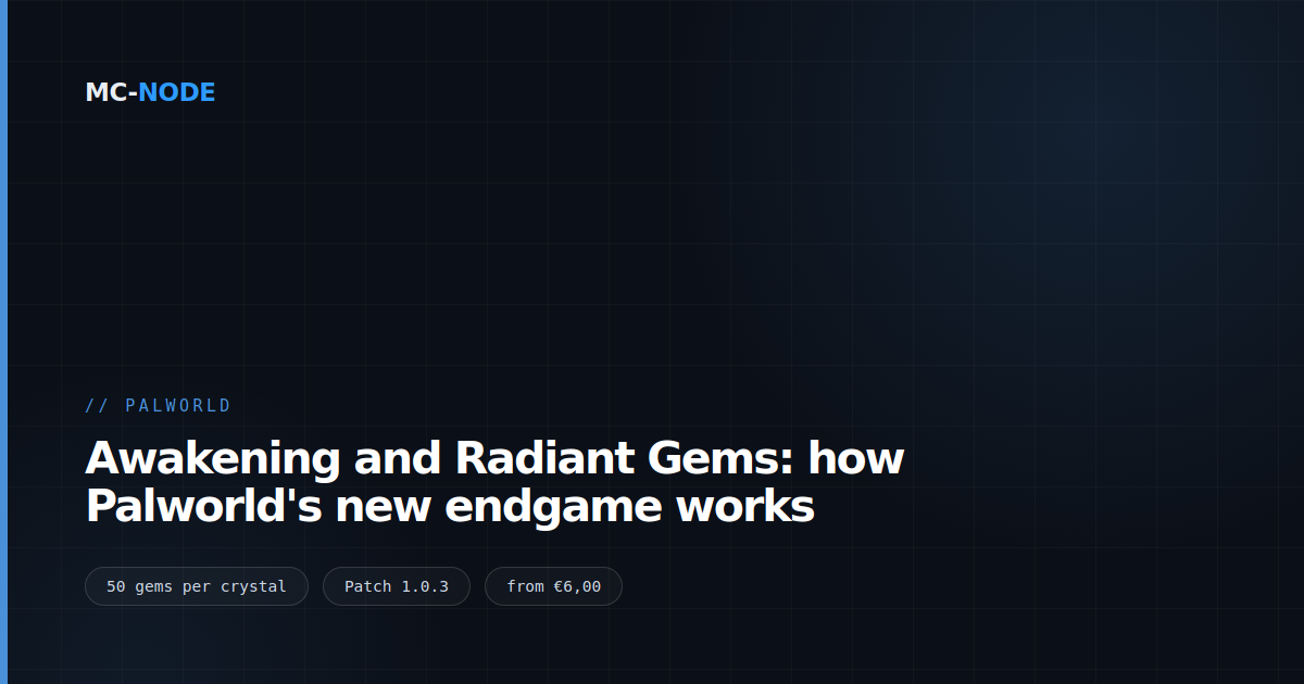 Awakening and Radiant Gems: how Palworld's new endgame works