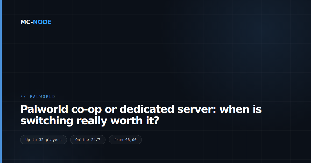 Palworld co-op or dedicated server: when is switching really worth it?