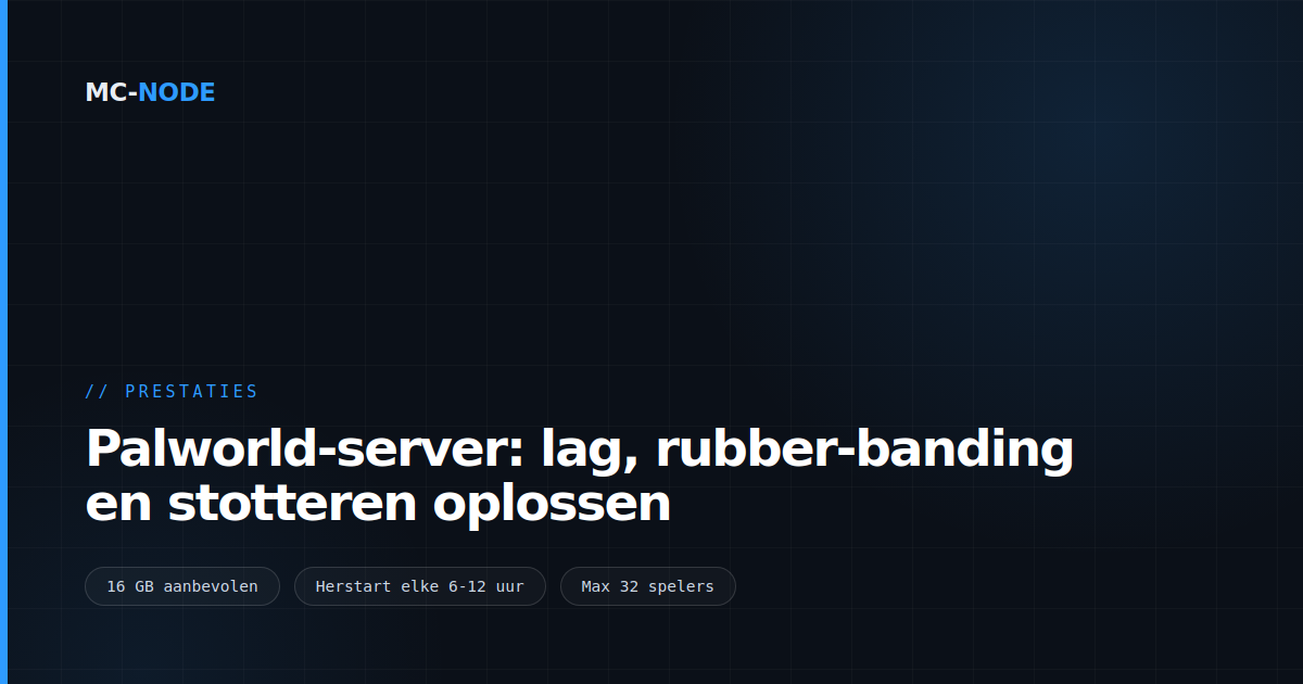Palworld-server: lag, rubber-banding en stotteren oplossen